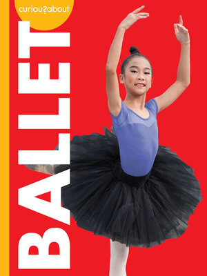 cover image of Curious about Ballet